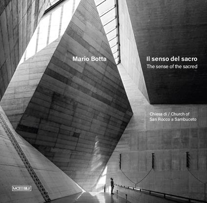 Mario Botta. Il senso del sacro. Chiesa di San Rocco a Sambuceto. Ediz. italiana e inglese - copertina