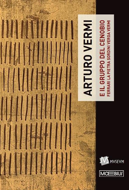 Arturo Vermi e il Gruppo del Cenobio. Ediz. illustrata - Aldo Gerbino,Marcello Palminteri,Gabriele Perretta - copertina