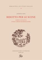 Ridotto per le scene. Romeo e Giulietta in due copioni di Ernesto Rossi