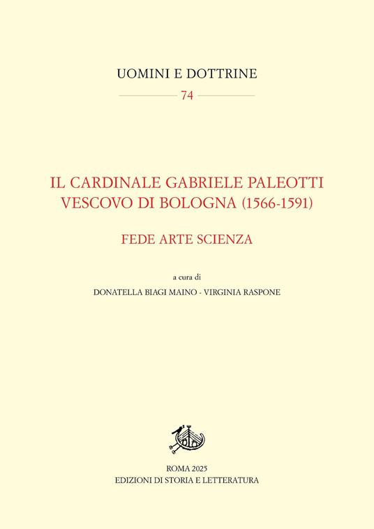 Il cardinale Gabriele Paleotti vescovo di Bologna (1566-1591). Fede arte scienza - copertina