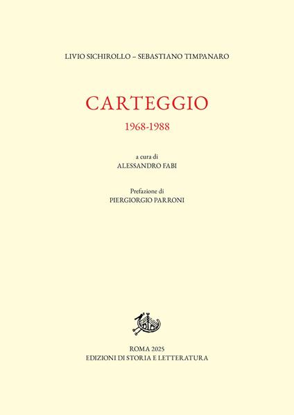 Carteggio. 1968-1988 - Livio Sichirollo,Sebastiano Timpanaro - copertina