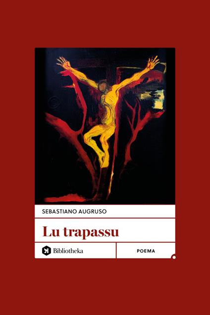 Lu trapassu - Sebastiano Augruso,M. Concetta Augruso,Sebastiano Giampà - ebook