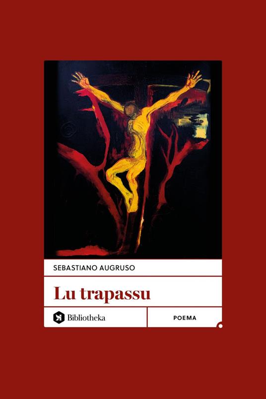 Lu trapassu - Sebastiano Augruso,M. Concetta Augruso,Sebastiano Giampà - ebook
