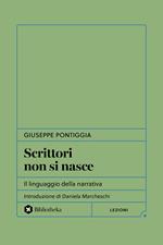 Scrittori non si nasce. Il linguaggio della narrativa