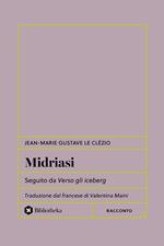 Midriasi. Seguito da verso gli iceberg