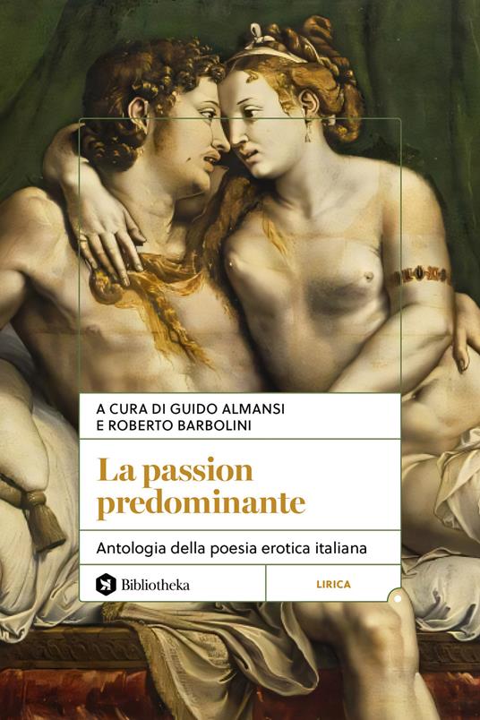 La passion predominante. Antologia della poesia erotica italiana - copertina