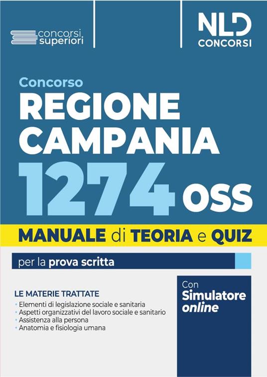Concorso 1274 OSS Regione Campania. Manuale per la preparazione al concorso con Teoria + quiz. Nuova ediz. - copertina