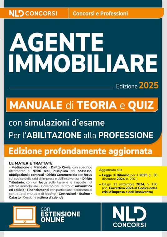 Manuale agente immobiliare 2025. Teoria e quiz. Con simulazioni di esame per l'abilitazione alla professione e con segnalazione delle precedenti tracce - copertina