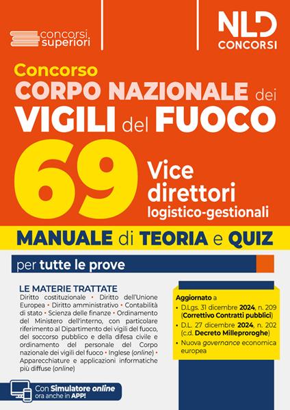 Concorso Vigili del fuoco 69 vice direttori logistico-direzionali. Manuale di teoria e quiz per tutte le prove del concorso. Con software di simulazione - copertina