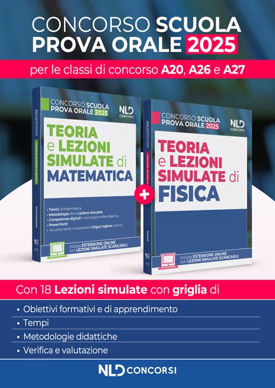 Concorso Scuola. Teoria e lezioni simulate di Matematica e Fisica 2025 per le classi di concorso A20, A26, A27. Con estensione online - L. De Michele - copertina