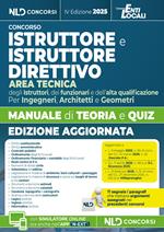 Concorso istruttore e istruttore direttivo. Area tecnica. Manuale di teoria e quiz