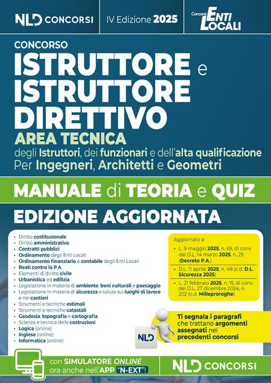 Istruttore e Istruttore Direttivo dell'area tecnica negli Enti Locali. Manuale di teoria e quiz per tutti i concorsi. Ediz. 2025. Con software di simulazione - copertina