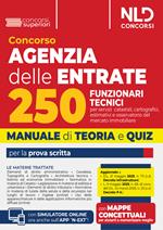 Concorso Agenzie delle Entrate. 250 funzionari tecnici per servizi catastali. Manuale di teoria e quiz