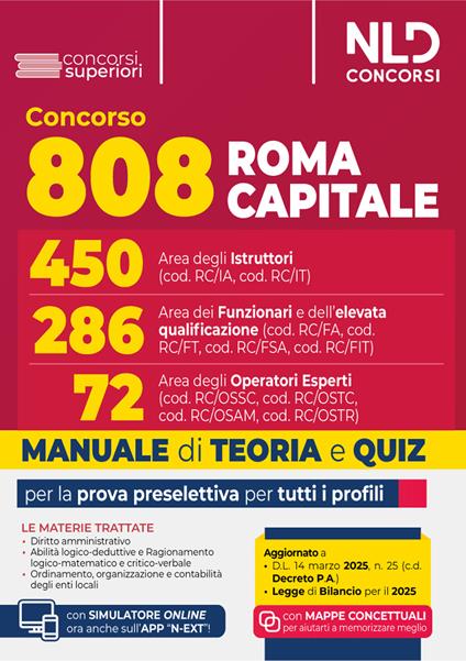 Concorso 808 posti Roma Capitale. Area degli istruttori, dei funzionari e dell'alta qualificazione e degli operatori esperti. Manuale per la preparazione per la prova preselettiva per tutti i profili con teoria e quiz. Nuova ediz. Con software di simulazione - copertina