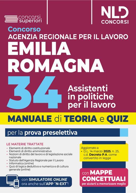 Manuale concorso Agenzia Regionale per il Lavoro Emilia-Romagna. 34 assistenti in politiche per il lavoro. Prova preselettiva, teoria e quiz 2025. Con software di simulazione - copertina