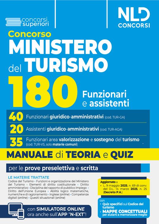 Concorso 180 posti Ministero del turismo. Manuale per i profili 40 Funzionari Giuridico-amministrativi e 20 Assistenti giuridico-amministrativi. Con teoria e quiz. Valido anche per 35 Funzionari Area Valorizzazione e sostegno del turismo (Cod. TUR-VS). Con software di simulazione - copertina