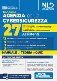 Concorso Agenzia per la Cybersicurezza Nazionale 27 assistenti. Manuale di teoria e quiz per la preparazione al concorso. Nuova ediz. Con espansione online