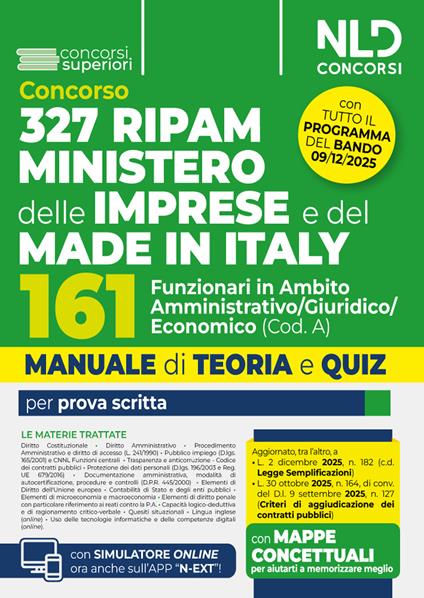 Concorso 327 RIPAM Ministero delle Imprese e del Made in Italy. 161 funzionari in ambito amministrativo giuridico economico (Cod. A). Manuale con teoria e quiz. Con espansione online - copertina