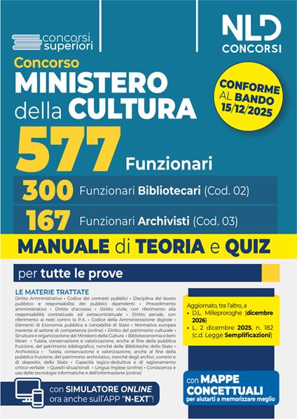 Concorso Ministero della Cultura 577 posti - 300 Funzionari Bibliotecari (cod. 02) e 167 Funzionari Archivisti (cod. 03). Manuale di teoria e quiz per tutte le prove. Nuova ediz. Con espansione online - copertina