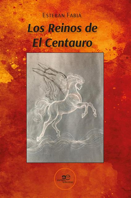 Los reinos de el centauro - Esteban Fabiá - copertina