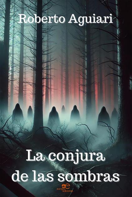 La conjura de las sombras - Roberto Aguiari - copertina