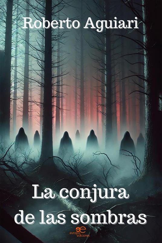 La conjura de las sombras - Roberto Aguiari - copertina