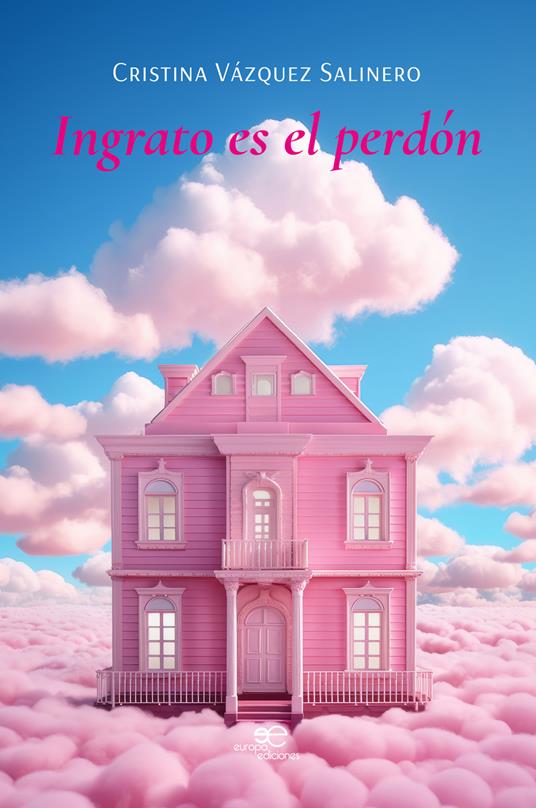 Ingrato es el perdón - Cristina Vázquez Salinero - copertina