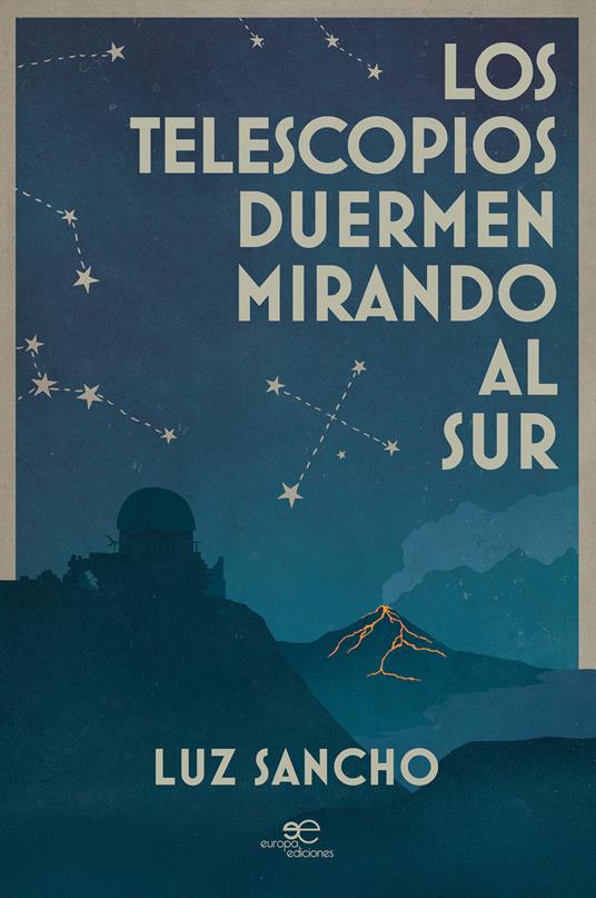 Los telescopios duermen mirando al Sur - Luz Sancho - copertina