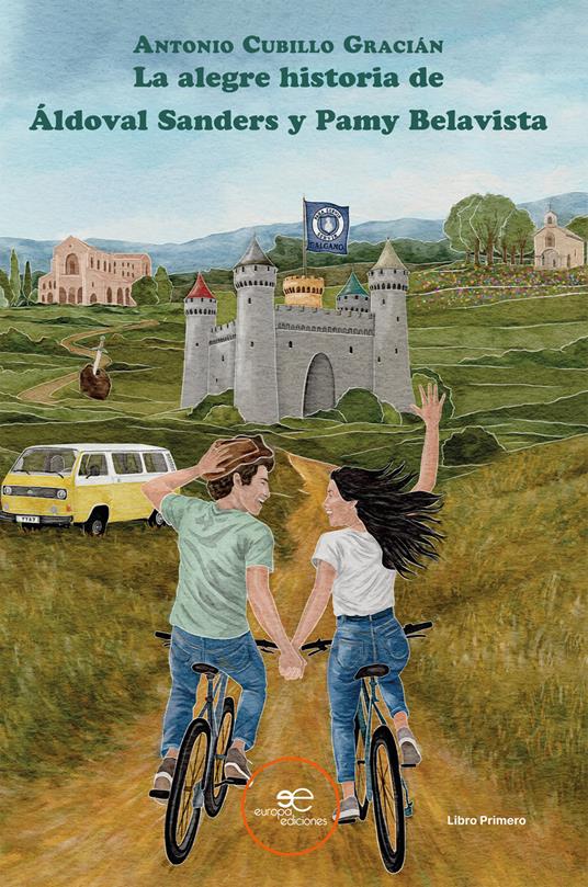 La alegre historia de Áldoval Sanders y Pamy Belavista - Antonio Cubillo Gracián - copertina