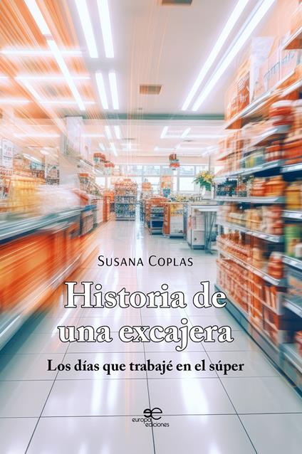 Historia de una excajera - Susana Coplas - copertina