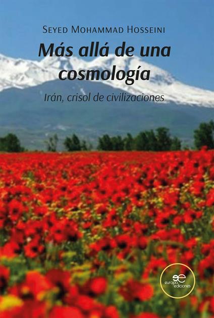 Más allá de una cosmología. Irán, crisol de civilizaciones - Seyed Mohammad Hosseini - copertina