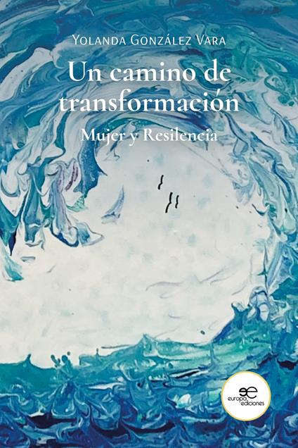Un camino de transformación - Yolanda González Vara - copertina