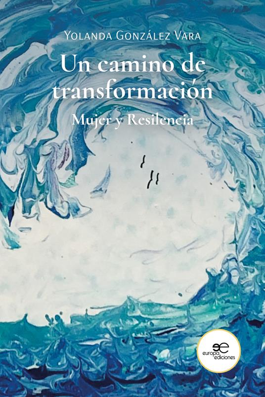 Un camino de transformación - Yolanda González Vara - copertina