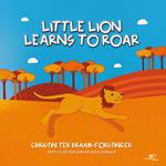 Little lion learns to roar