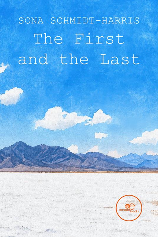 The first and the last - Sona Schmidt-Harris - copertina