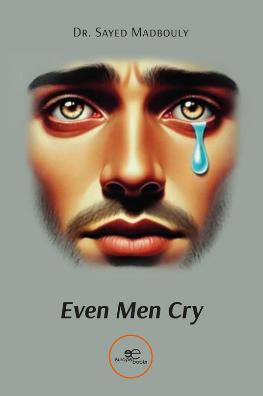 Even men cry - Elsayed Madbouly - copertina