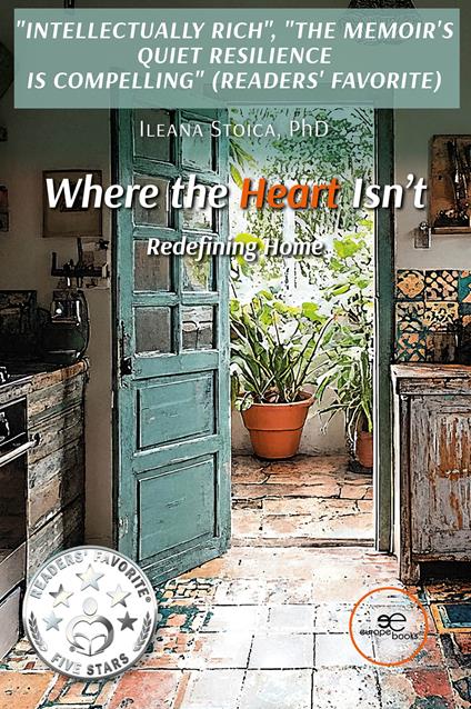 Where the heart isn’t. Redefining home - Ileana Stoica - copertina