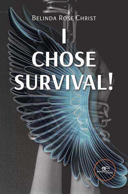 I chose survival! - Belinda Rose Christ - copertina