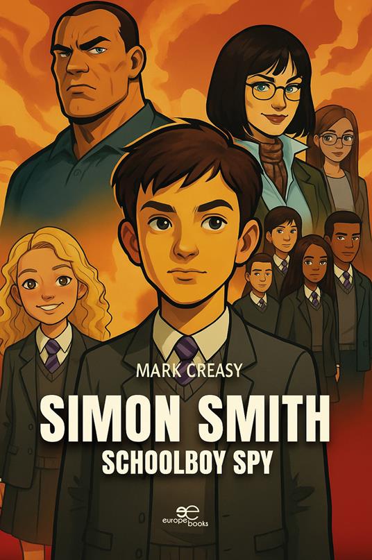 Simon Smith. Schoolboy spy - Mark Creasy - copertina