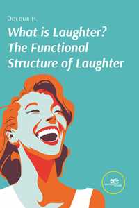 Libro What is laughter? The functional structure of laughter Doldur H.