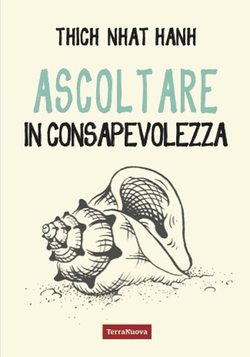 Ascoltare in consapevolezza - Thich Nhat Hanh - copertina