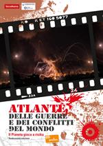 Atlante delle guerre e dei conflitti del mondo