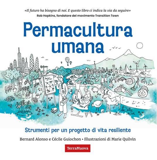 Permacultura umana. Strumenti per un progetto di vita resiliente - Bernard Alonso,Cécile Guiochon - ebook