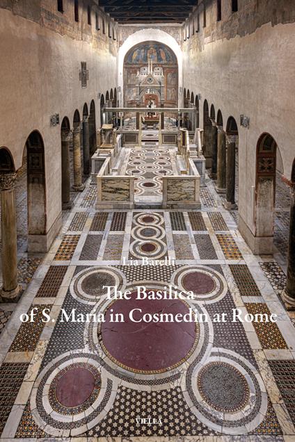 The Basilica of S. Maria in Cosmedin at Rome - Lia Barelli - copertina