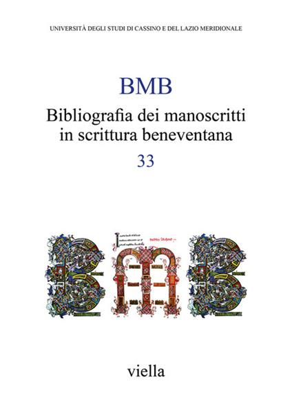 BMB. Bibliografia dei manoscritti in scrittura beneventana. Vol. 33 - copertina