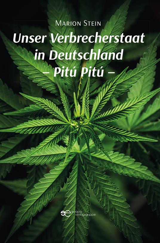 Unser Verbrecherstaat in Deutschland. Pitú Pitú - Marion Stein - copertina