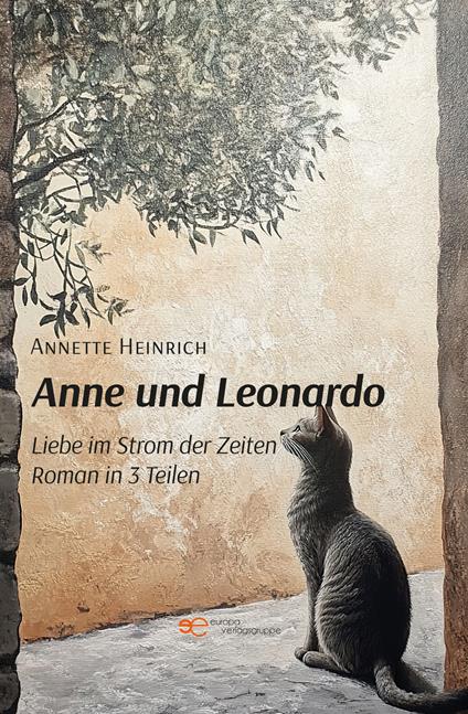 Anne und Leonardo. Liebe im Strom der Zeiten - Annette Heinrich - copertina