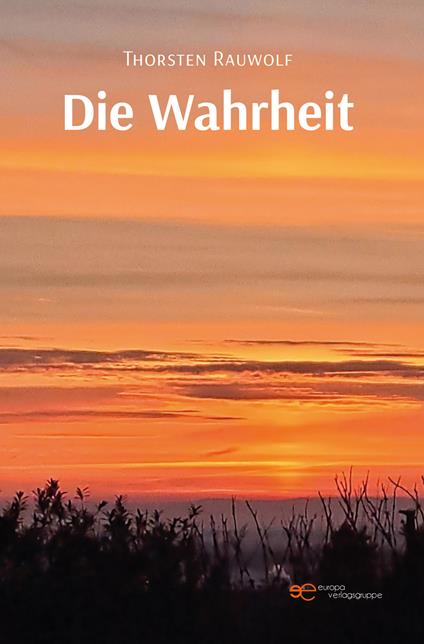 Die Wahrheit - Thorsten Rauwolf - copertina