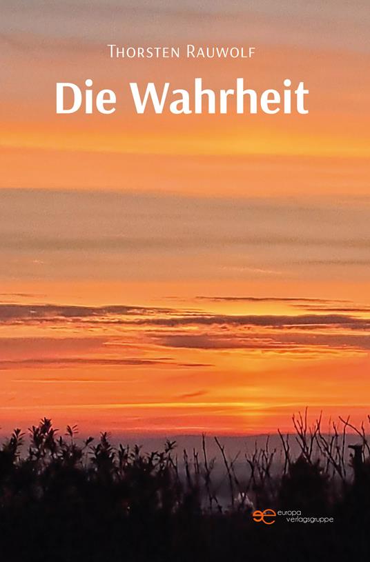 Die Wahrheit - Thorsten Rauwolf - copertina