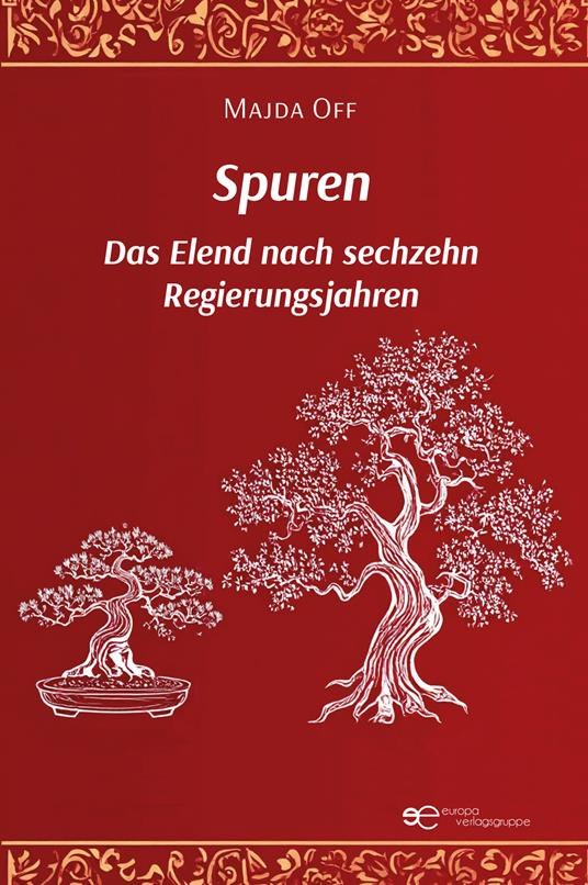 Spuren. Das Elend nach sechzehn Regierungsjahren - Majda Off - copertina